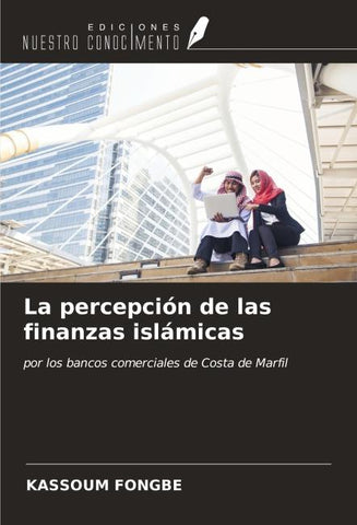 La percepción de las finanzas islámicas