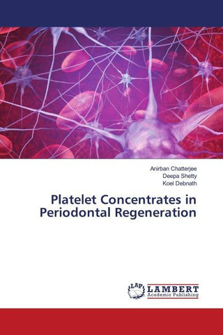 Platelet Concentrates in Periodontal Regeneration