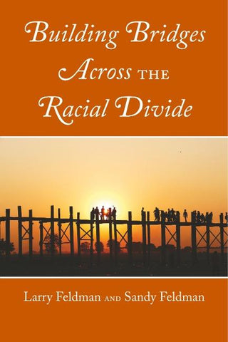 Building Bridges Across the Racial Divide