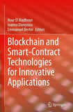 Blockchain and Smart-Contract Technologies for Innovative Applications