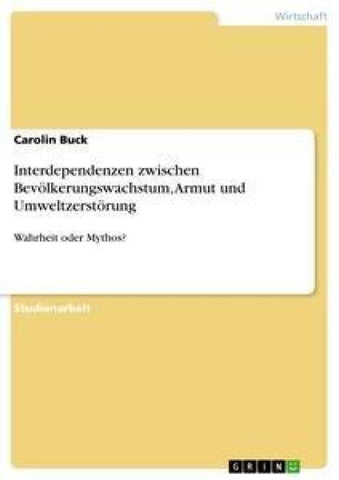Interdependenzen zwischen Bevölkerungswachstum, Armut und Umweltzerstörung