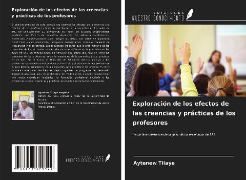 Exploración de los efectos de las creencias y prácticas de los profesores