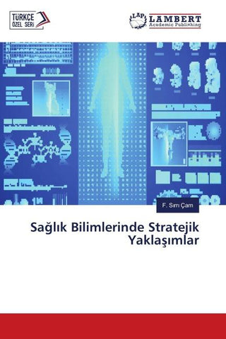 Sa¿l¿k Bilimlerinde Stratejik Yakla¿¿mlar