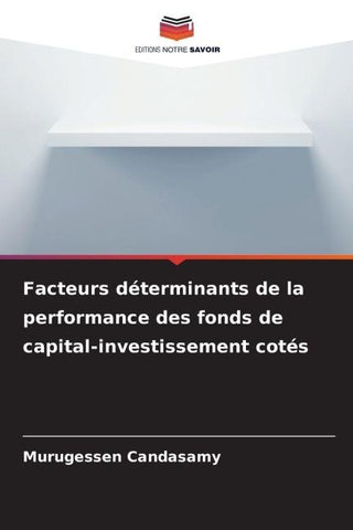 Facteurs déterminants de la performance des fonds de capital-investissement cotés