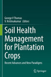 Soil Health Management for Plantation Crops