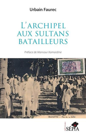 L'archipel aux sultans batailleurs