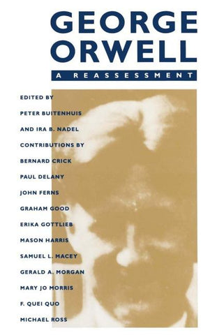 George Orwell: A Reassessment
