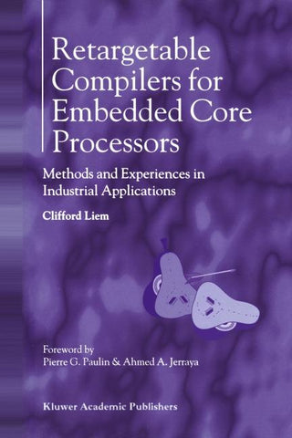 Retargetable Compilers for Embedded Core Processors