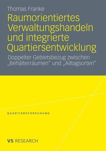 Raumorientiertes Verwaltungshandeln und integrierte Quartiersentwicklung