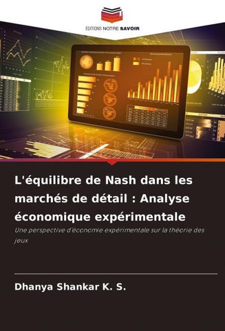 L'équilibre de Nash dans les marchés de détail : Analyse économique expérimentale