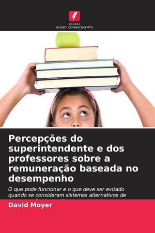 Percepções do superintendente e dos professores sobre a remuneração baseada no desempenho