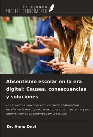 Absentismo escolar en la era digital: Causas, consecuencias y soluciones