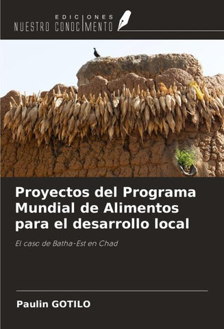 Proyectos del Programa Mundial de Alimentos para el desarrollo local
