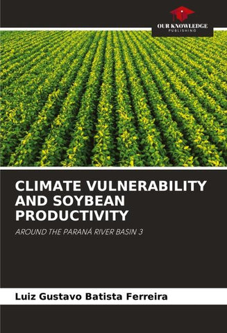 CLIMATE VULNERABILITY AND SOYBEAN PRODUCTIVITY