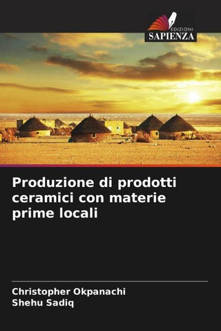 Produzione di prodotti ceramici con materie prime locali