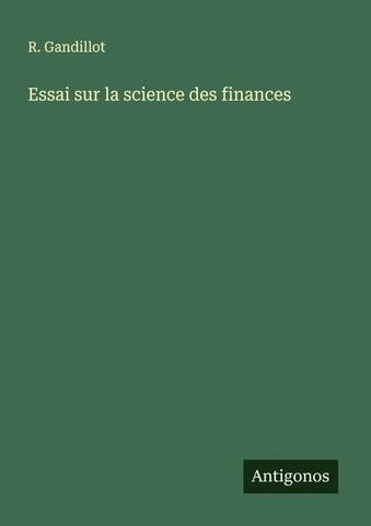 Essai sur la science des finances