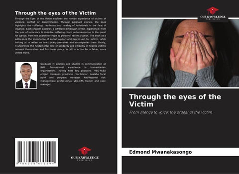 Through the eyes of the Victim