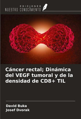 Cáncer rectal; Dinámica del VEGF tumoral y de la densidad de CD8+ TIL