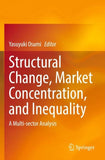 Structural Change, Market Concentration, and Inequality