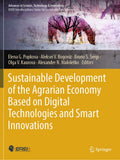Sustainable Development of the Agrarian Economy Based on Digital Technologies and Smart Innovations