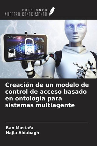 Creación de un modelo de control de acceso basado en ontología para sistemas multiagente