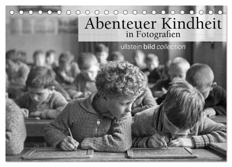 Abenteuer Kindheit in Fotografien (Tischkalender 2026 DIN A5 quer), CALVENDO Monatskalender