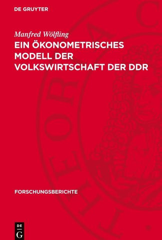 Ein ökonometrisches Modell der Volkswirtschaft der DDR