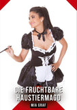 Die fruchtbare Haustiermagd