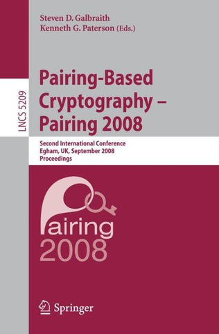Pairing-Based Cryptography – Pairing 2008