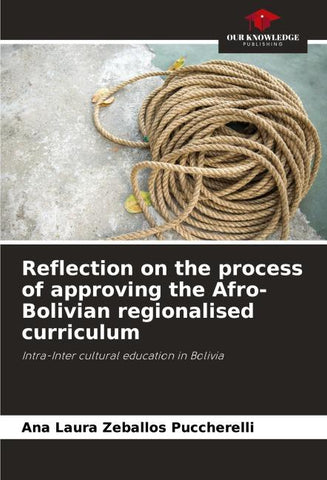 Reflection on the process of approving the Afro-Bolivian regionalised curriculum