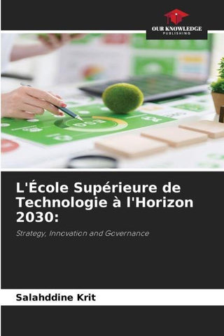 L'École Supérieure de Technologie à l'Horizon 2030: