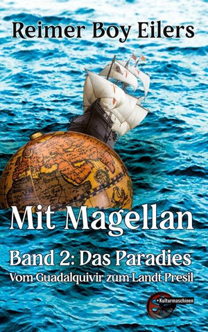Mit Magellan. Bd. 2: Das Paradies.