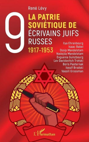 La Patrie soviétique de neuf écrivains juifs russes 1917-1953
