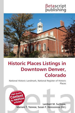 Historic Places Listings in Downtown Denver, Colorado