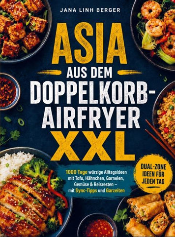 Asia aus dem Doppelkorb-Airfryer XXL