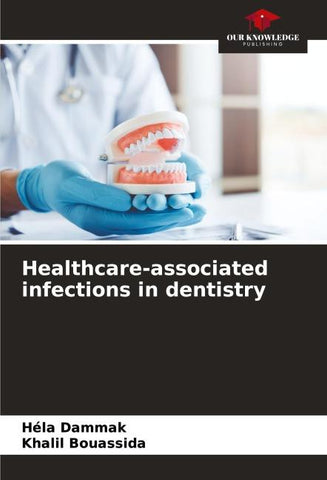 Healthcare-associated infections in dentistry