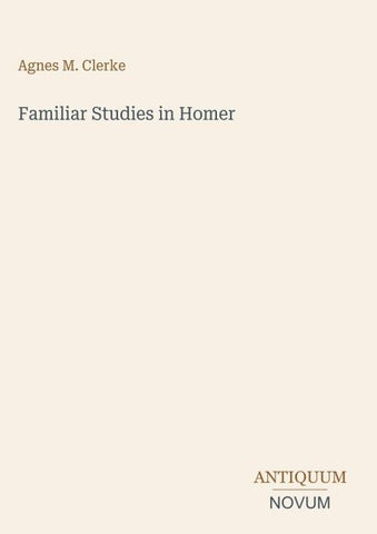 Familiar Studies in Homer