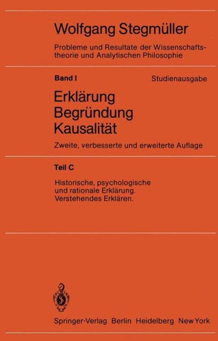 Historische, psychologische und rationale Erklärung Verstehendes Erklären