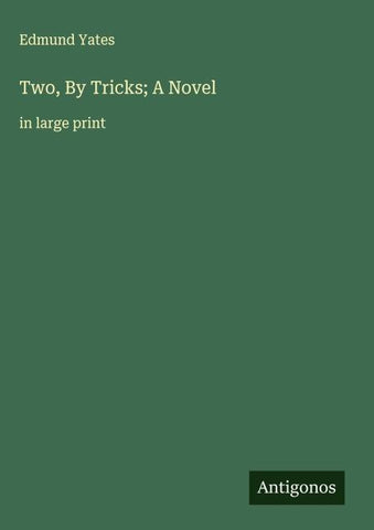 Two, By Tricks; A Novel