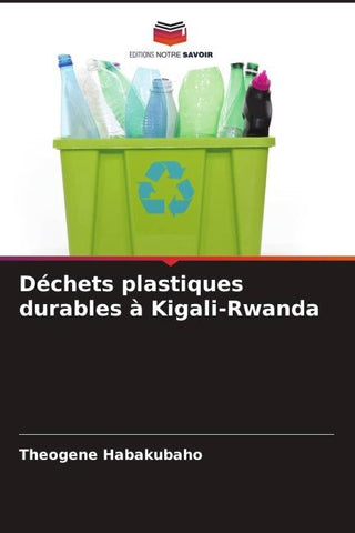 Déchets plastiques durables à Kigali-Rwanda