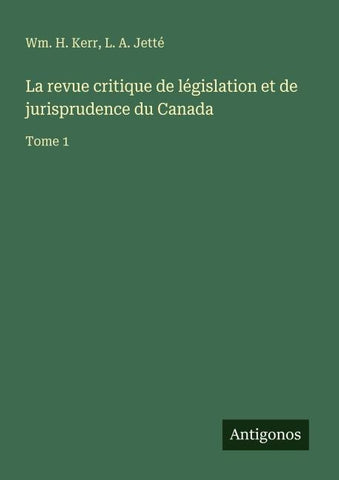 La revue critique de législation et de jurisprudence du Canada