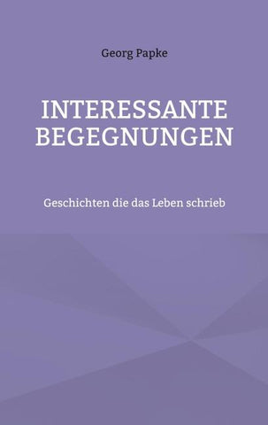 Interessante Begegnungen