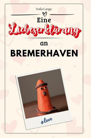 Eine Liebeserklärung an Bremerhaven