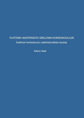 Platonin akatemiasta Snellman-korkeakouluun