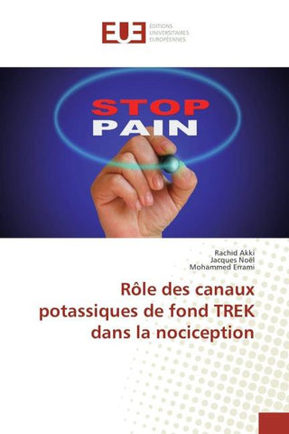 Rôle des canaux potassiques de fond TREK dans la nociception