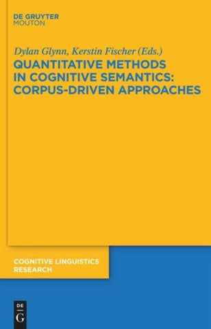 Quantitative Methods in Cognitive Semantics: Corpus-Driven Approaches