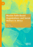 Muslim Faith-Based Organizations and Social Welfare in Africa