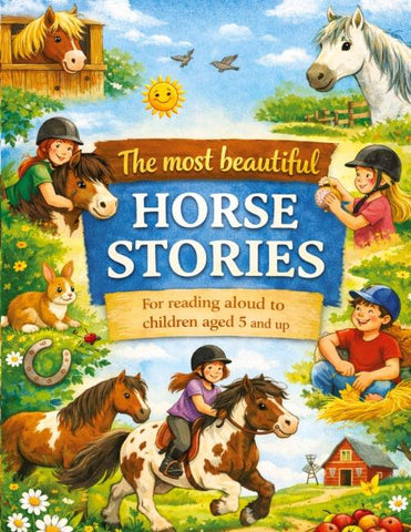 The most beautiful horse stories