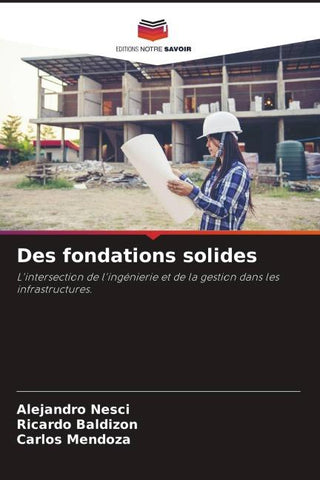 Des fondations solides