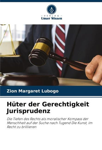 Hüter der Gerechtigkeit Jurisprudenz
